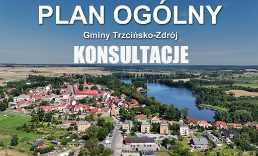 Zdjęcie do Konsultacje społeczne w sprawie projektu planu og&oacute;lnego gminy Trzcińsko-Zdr&oacute;j