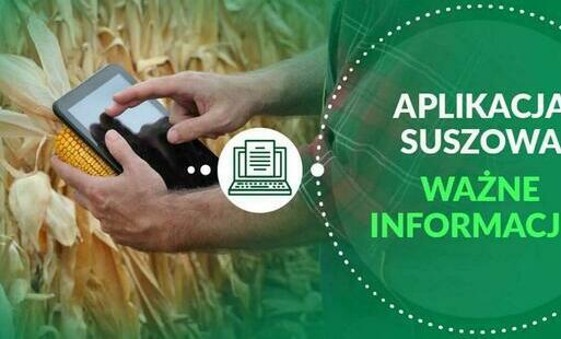 Zdjęcie do Informacja w sprawie wniosk&oacute;w suszowych