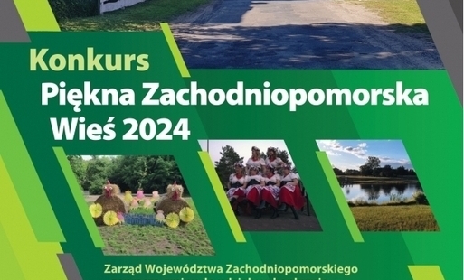 Zdjęcie do Ogłoszenie konkursu pn. &bdquo;Piękna Zachodniopomorska Wieś&rdquo; 2024