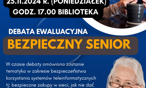 Zdjęcie do Zapraszamy na debatę pod nazwą  &bdquo;Bezpieczny senior - bezpieczeństwo w sieci&rdquo;