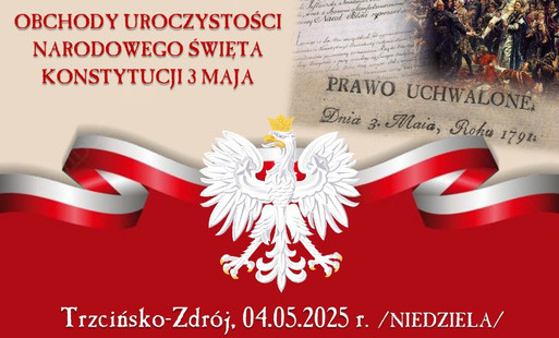Zdjęcie do Obchody Narodowego Święta Konstytucji 3 Maja w Trzcińsku-Zdroju 04 maja 2025 r.