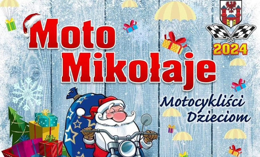 Zdjęcie do Moto Mikołaje zapraszają do udziału w kolejnej edycji!